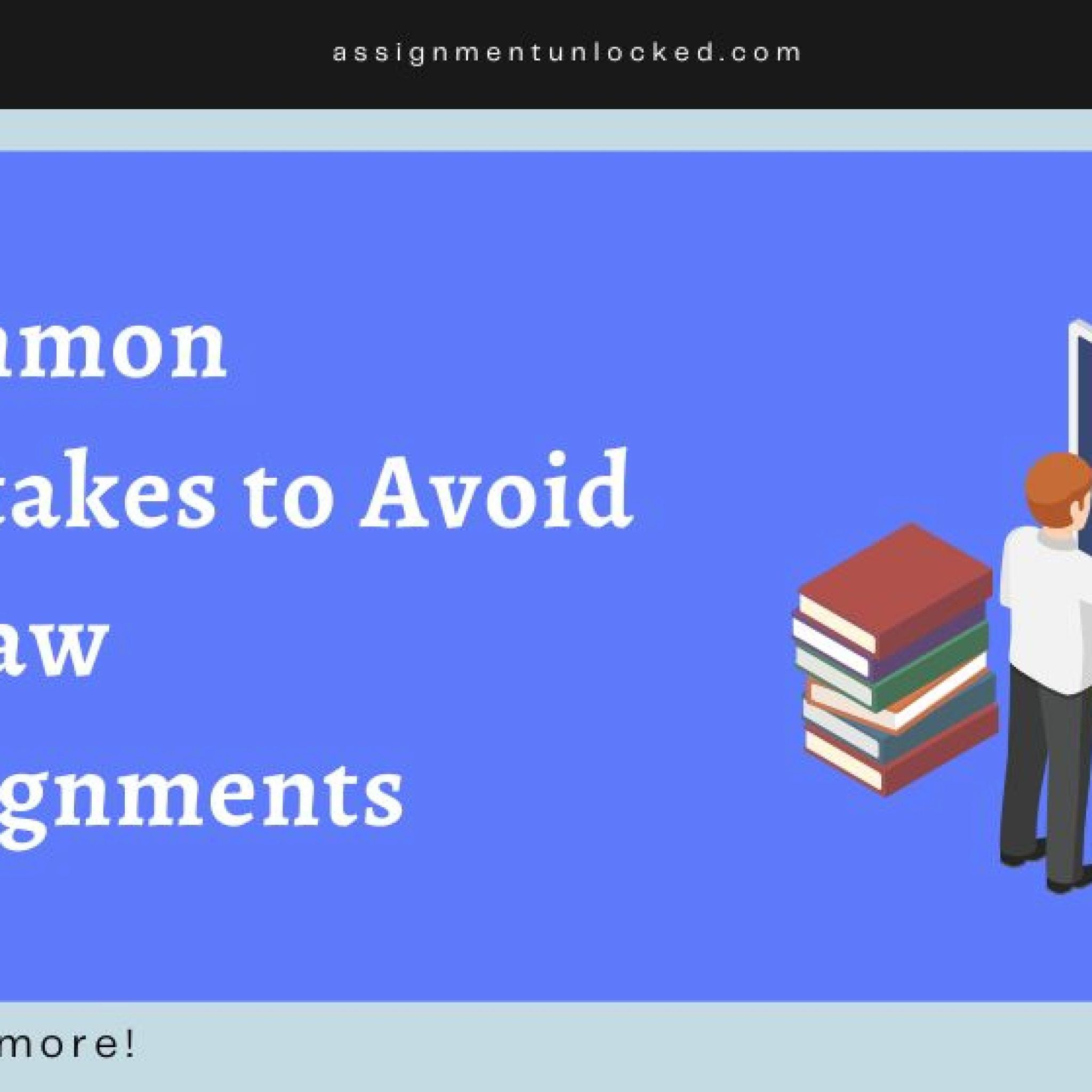 Mistakes to avoid in law assignment help